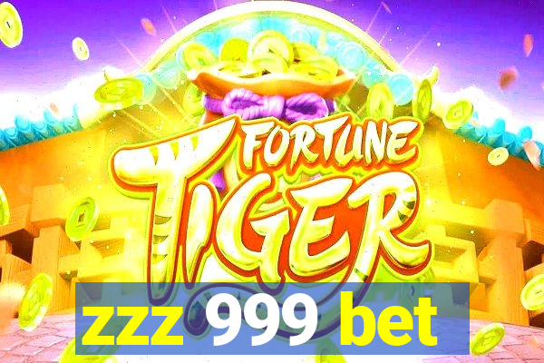 zzz 999 bet